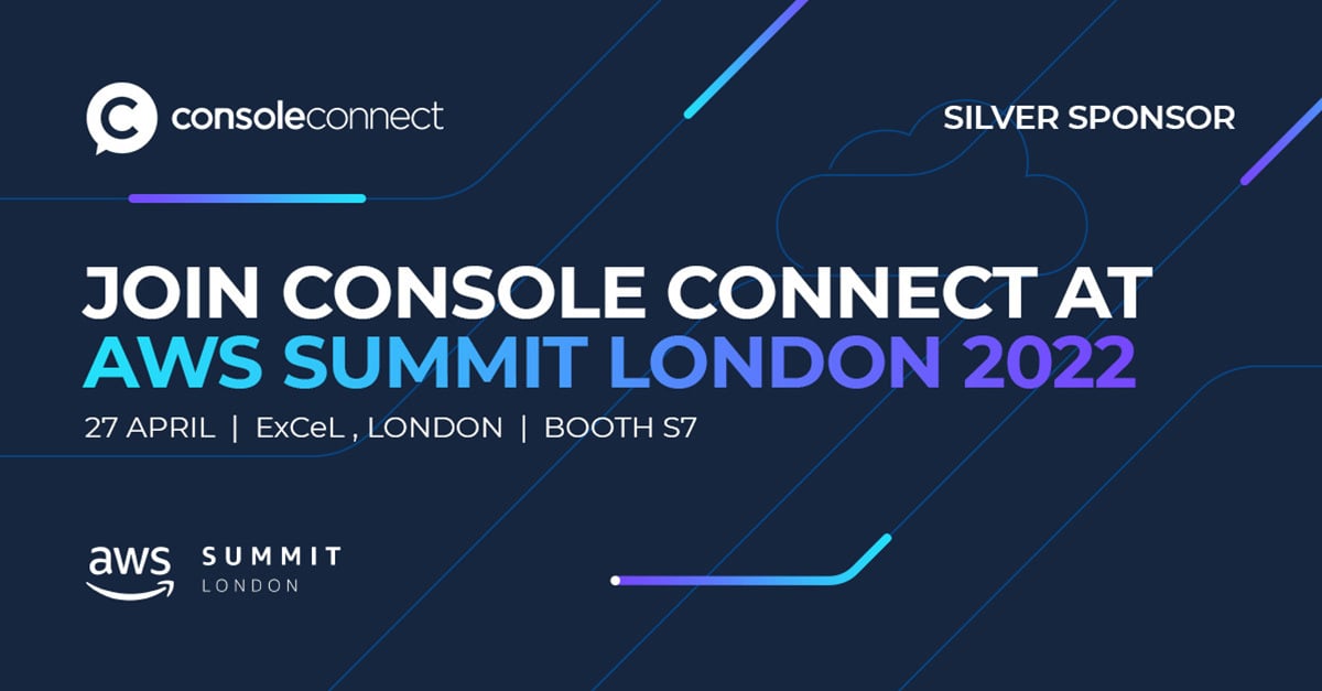 Meet Console Connect at AWS Summit London